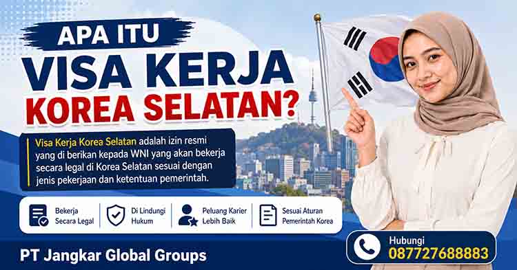 Apa Itu Visa Kerja Korea Selatan