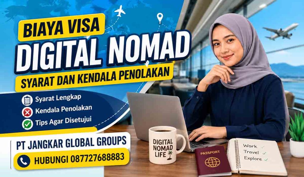 Biaya Visa Digital Nomad Syarat dan Kendala Penolakan