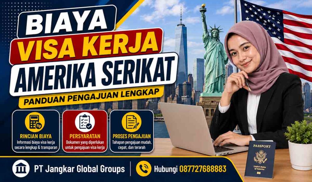 Biaya Visa Kerja Amerika Serikat Panduan Pengajuan Lengkap