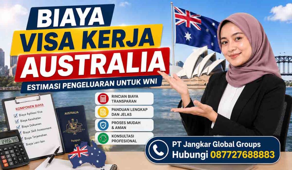 Biaya Visa Kerja Australia Estimasi Pengeluaran untuk WNI