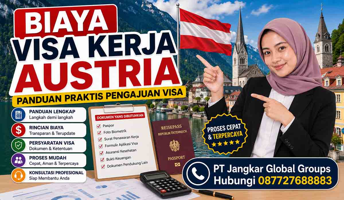 Biaya Visa Kerja Austria Panduan Praktis Pengajuan Visa