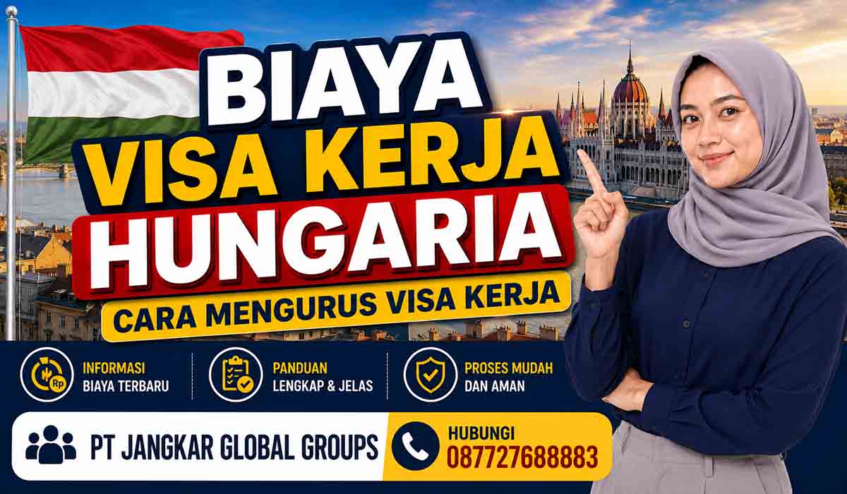 Biaya Visa Kerja Hungaria Cara Mengurus Visa Kerja