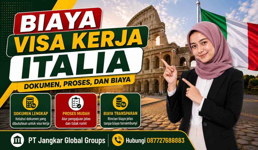 Biaya Visa Kerja Italia Dokumen, Proses, dan Biaya
