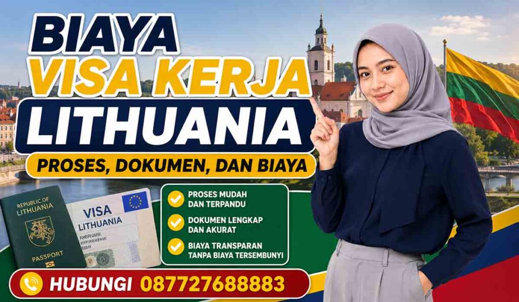Biaya Visa Kerja Lithuania Proses, Dokumen, dan Biaya