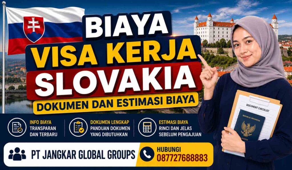 Biaya Visa Kerja Slovakia Dokumen dan Estimasi Biaya