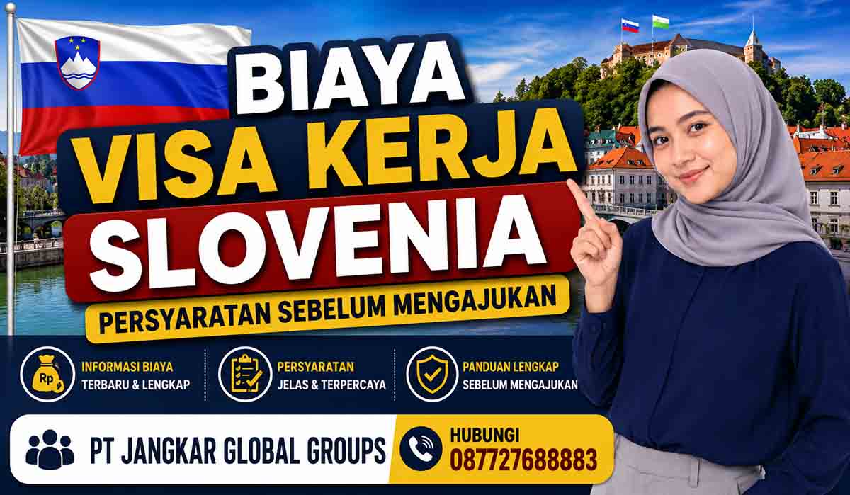 Biaya Visa Kerja Slovenia Persyaratan Sebelum Mengajukan