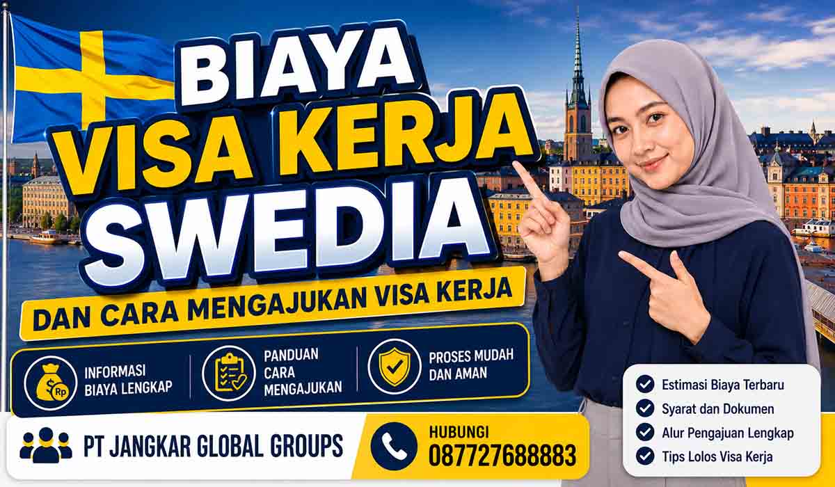 Biaya Visa Kerja Swedia dan Cara Mengajukan Visa Kerja