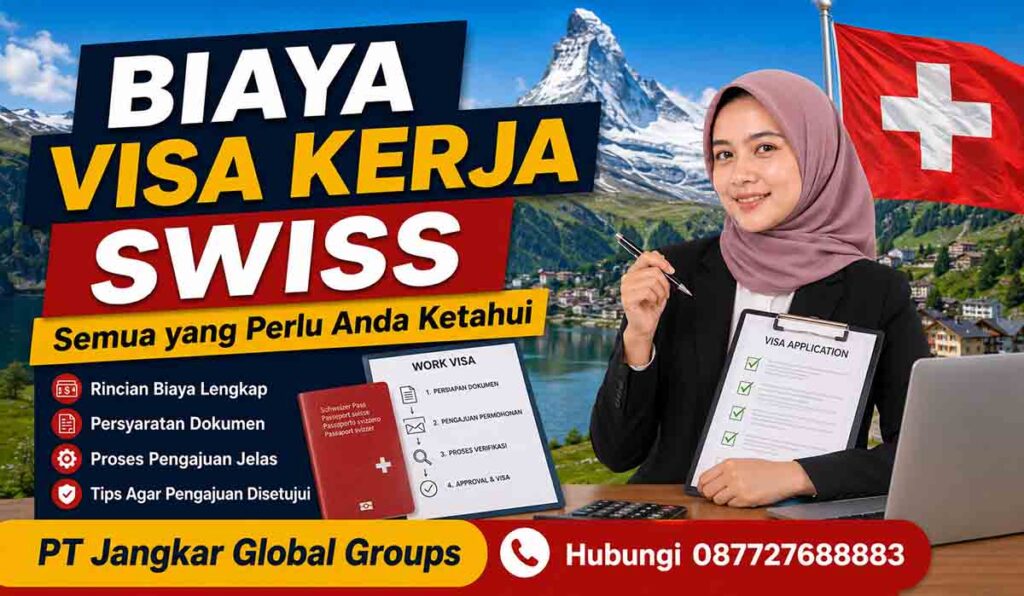 Biaya Visa Kerja Swiss Semua yang Perlu Anda Ketahui