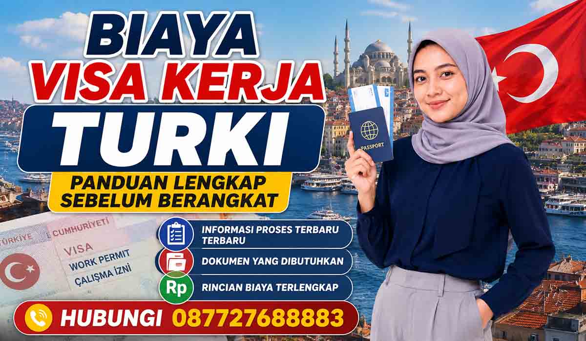 Biaya Visa Kerja Turki Panduan Lengkap Sebelum Berangkat