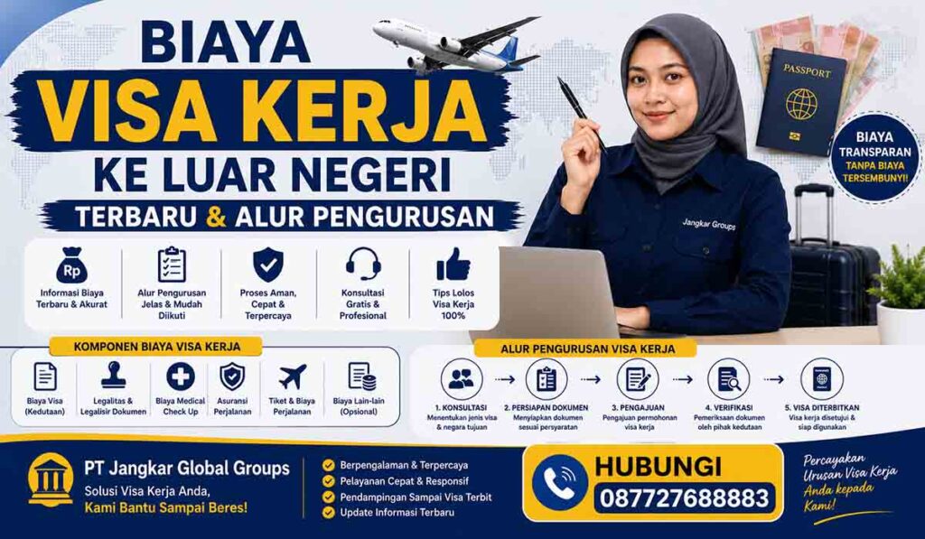 Biaya Visa Kerja ke Luar Negeri Terbaru & Alur Pengurusan