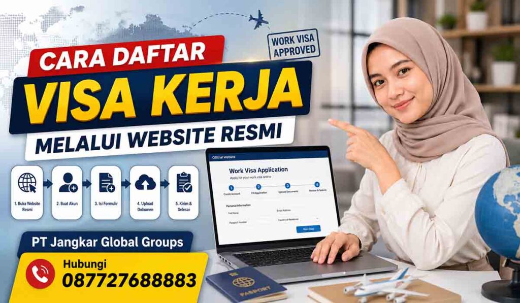 Cara Daftar Visa Kerja melalui Website Resmi