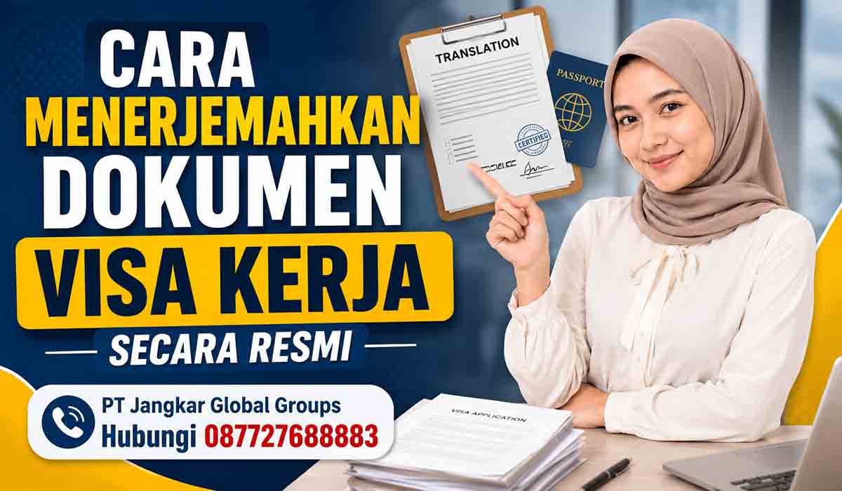 Cara Menerjemahkan Dokumen Visa Kerja Secara Resmi