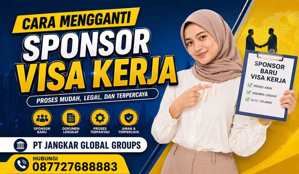 Cara Mengganti Sponsor Visa Kerja