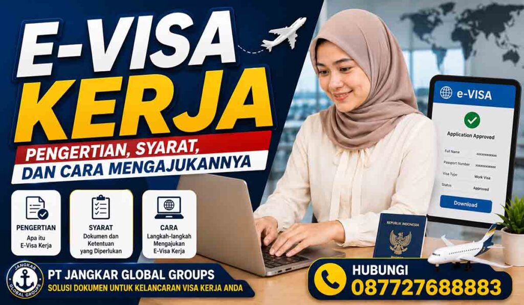 E-Visa Kerja Pengertian, Syarat, dan Cara Mengajukannya