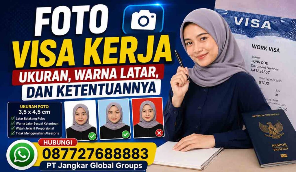 Foto Visa Kerja Ukuran, Warna Latar, dan Ketentuannya