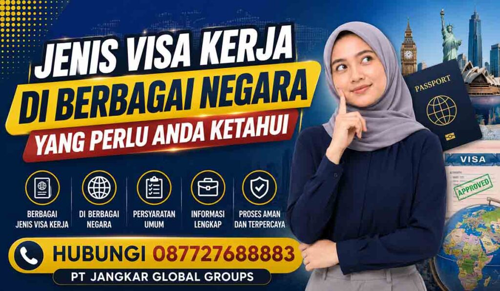 Jenis Visa Kerja di Berbagai Negara yang Perlu Anda Ketahui