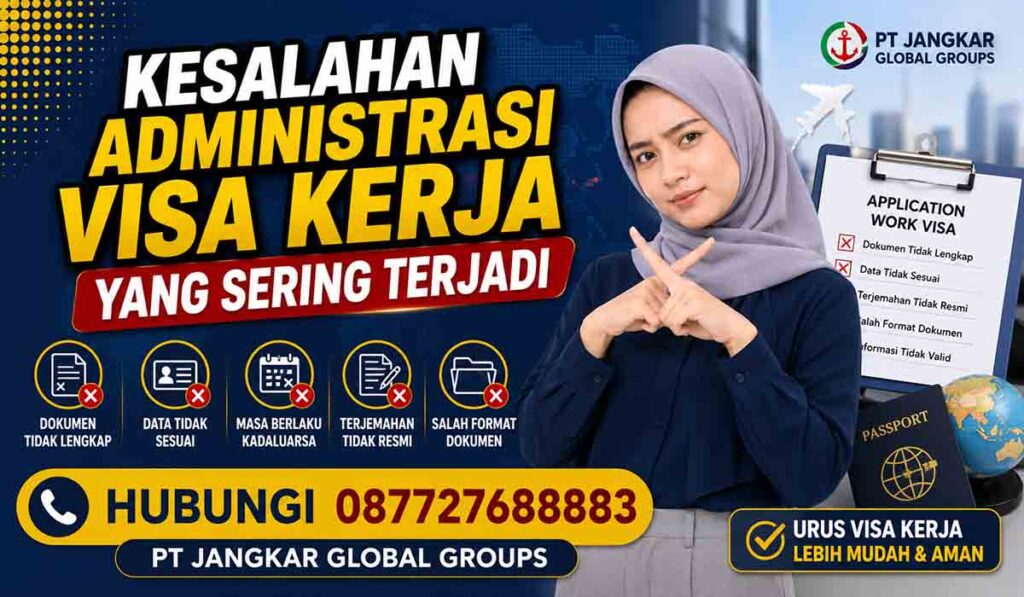Kesalahan Administrasi Visa Kerja yang Sering Terjadi
