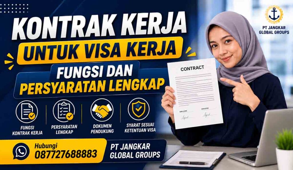 Kontrak Kerja untuk Visa Kerja Fungsi dan Persyaratan Lengkap