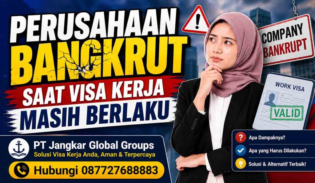 Perusahaan Bangkrut Saat Visa Kerja Masih Berlaku