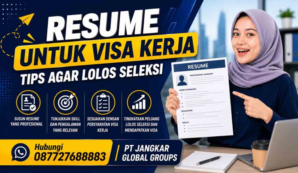 Resume untuk Visa Kerja Tips Agar Lolos Seleksi