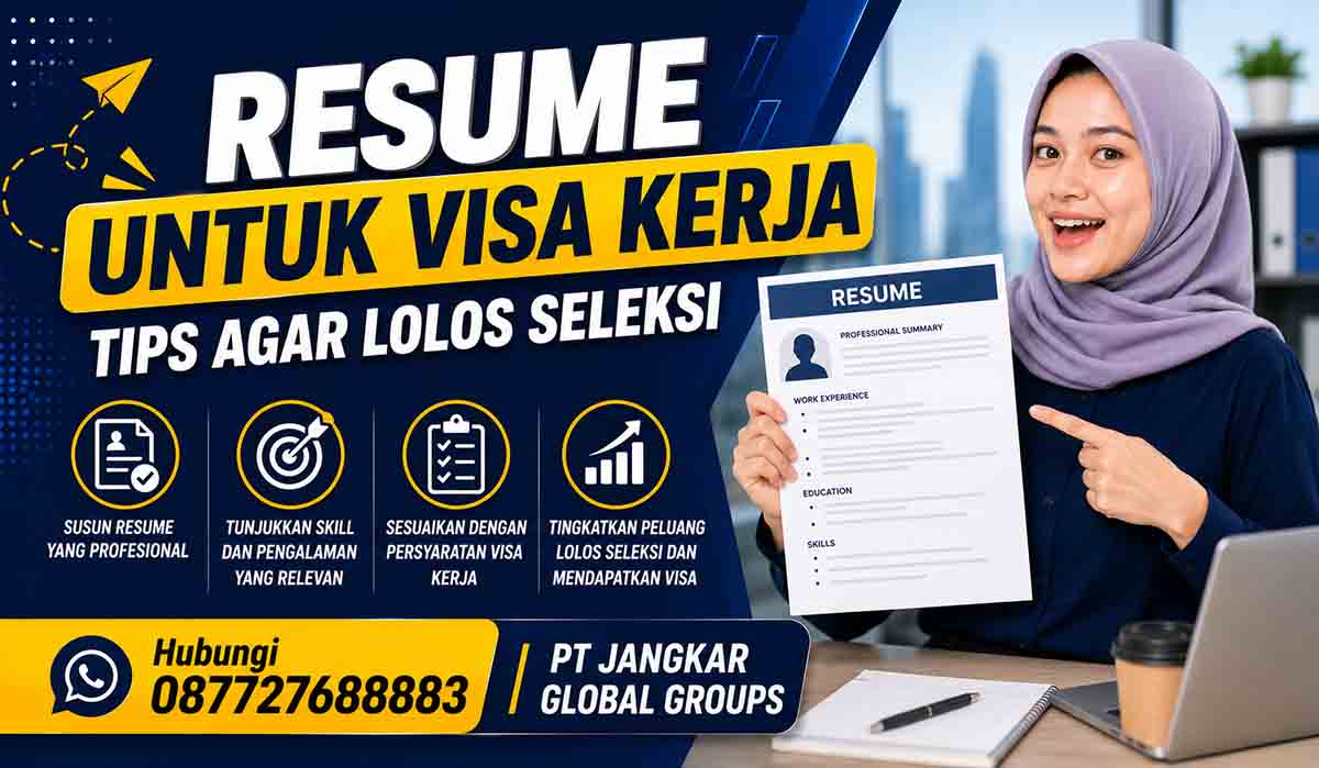Resume untuk Visa Kerja Tips Agar Lolos Seleksi