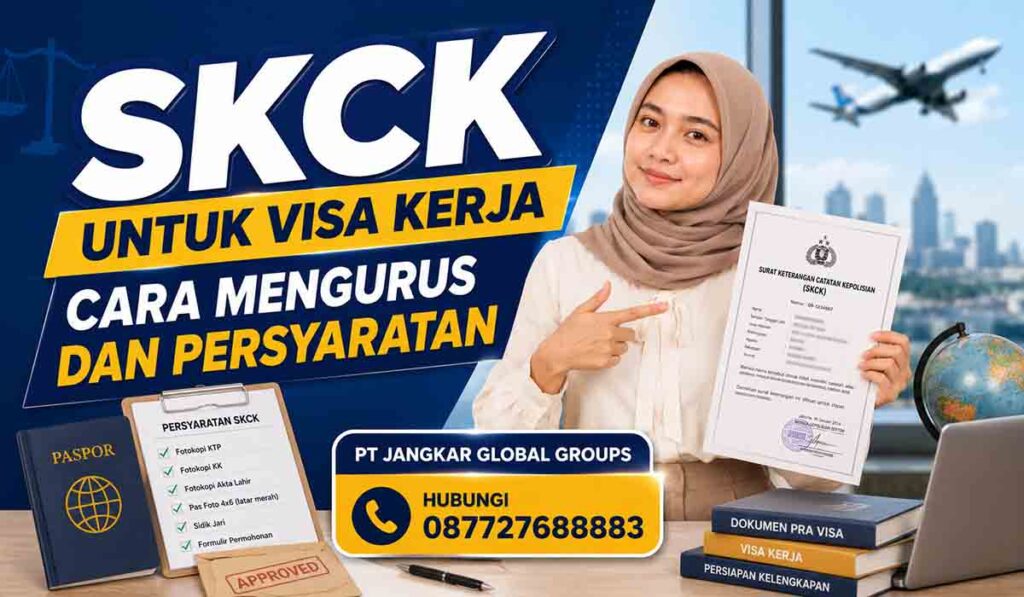 SKCK untuk Visa Kerja Cara Mengurus dan Persyaratan