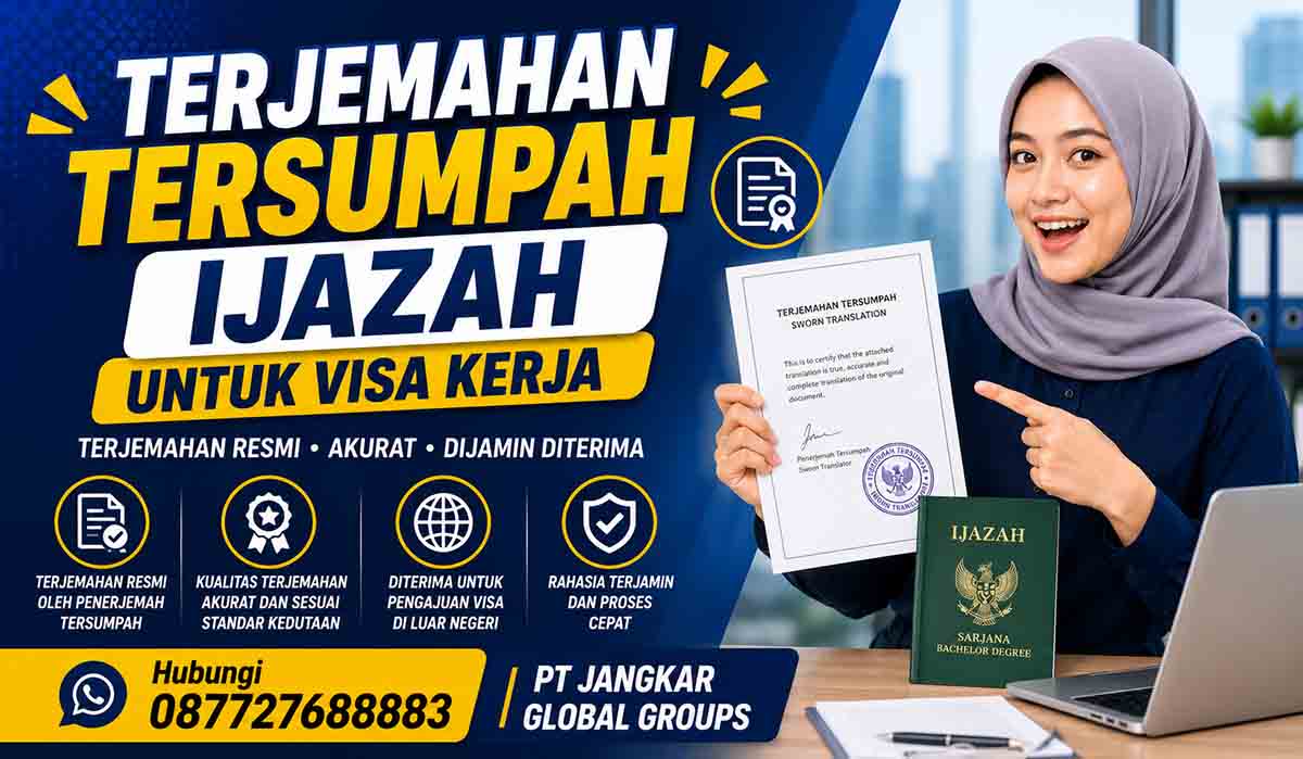 Terjemahan Tersumpah Ijazah untuk Visa Kerja