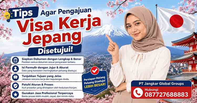 Tips Agar Pengajuan Visa Kerja Jepang Disetujui