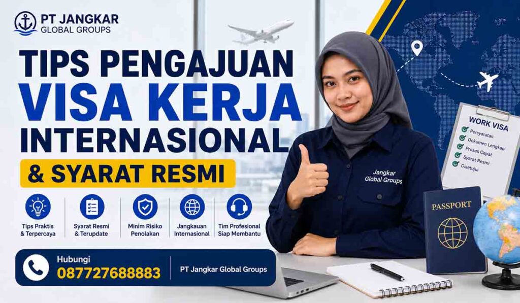 Tips Pengajuan Visa Kerja Internasional & Syarat Resmi
