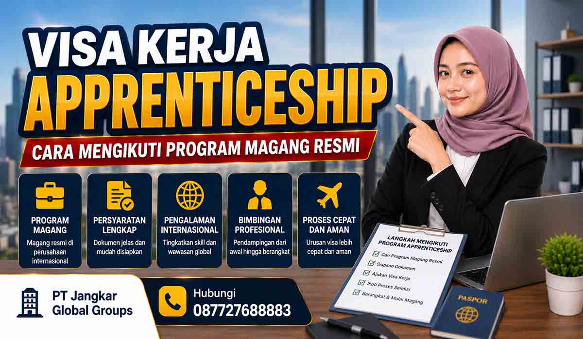 Visa Kerja Apprenticeship Cara Mengikuti Program Magang Resmi