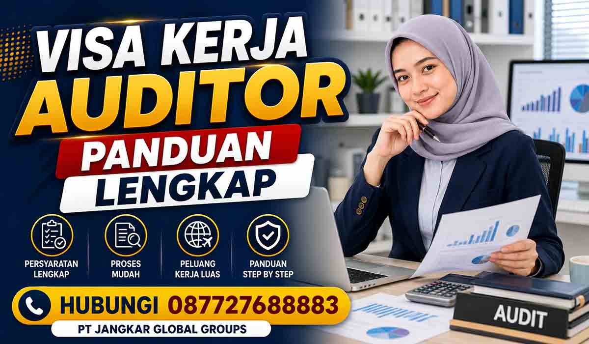 Visa Kerja Auditor Panduan Lengkap