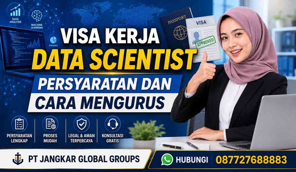 Visa Kerja Data Scientist Persyaratan dan Cara Mengurus
