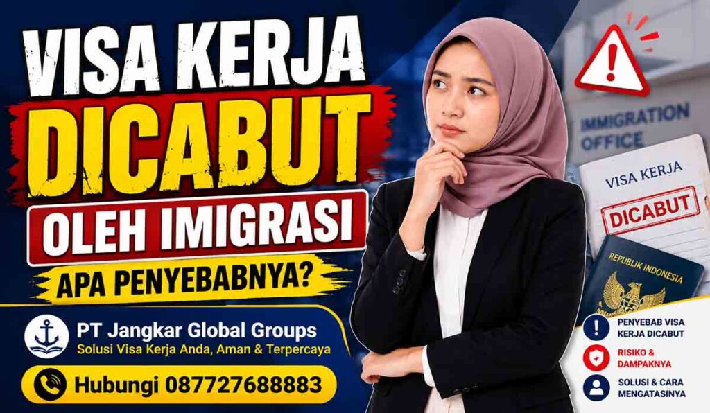 Visa Kerja Dicabut oleh Imigrasi, Apa Penyebabnya