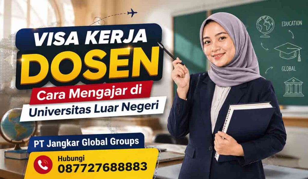 Visa Kerja Dosen Cara Mengajar di Universitas Luar Negeri