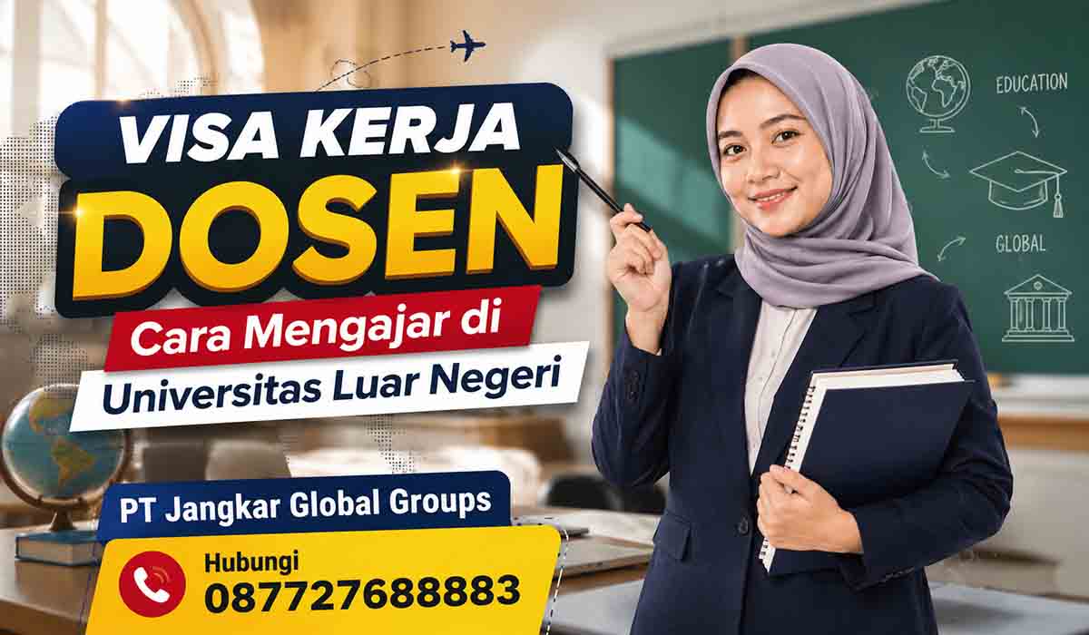 Visa Kerja Dosen Cara Mengajar di Universitas Luar Negeri