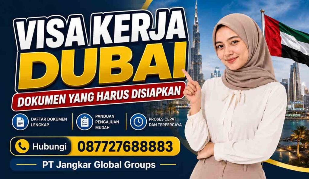 Visa Kerja Dubai Dokumen yang Harus Disiapkan