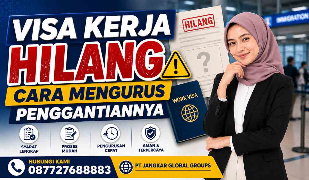 Visa Kerja Hilang Cara Mengurus Penggantiannya