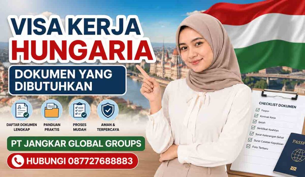 Visa Kerja Hungaria Dokumen yang Dibutuhkan