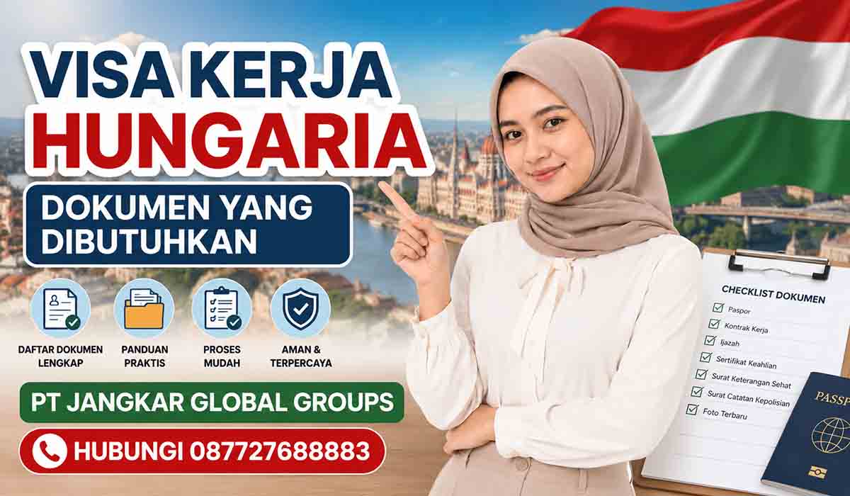 Visa Kerja Hungaria Dokumen yang Dibutuhkan