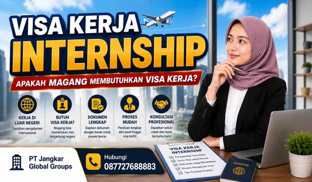Visa Kerja Internship Apakah Magang Membutuhkan Visa Kerja