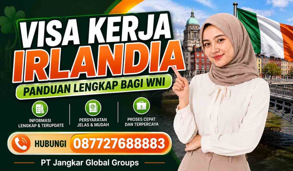 Visa Kerja Irlandia Panduan Lengkap Bagi WNI