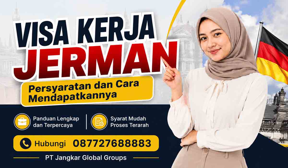 Visa Kerja Jerman Persyaratan dan Cara Mendapatkannya