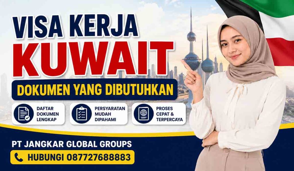 Visa Kerja Kuwait Dokumen yang Dibutuhkan