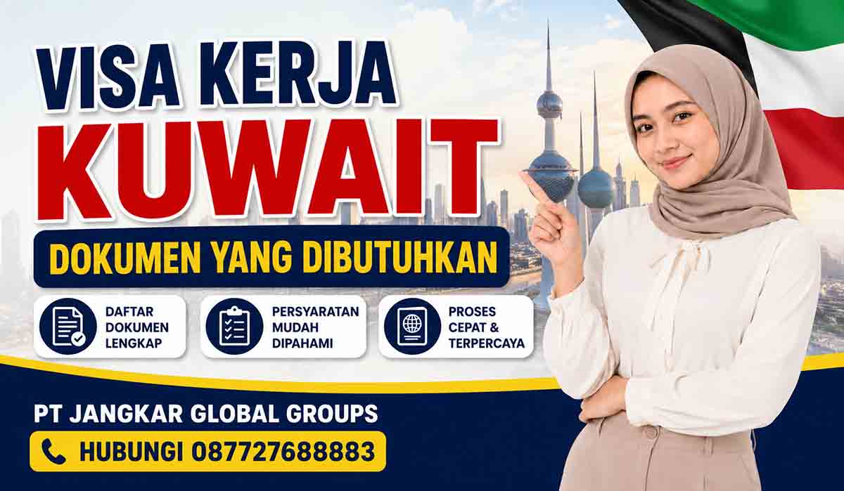 Visa Kerja Kuwait Dokumen yang Dibutuhkan