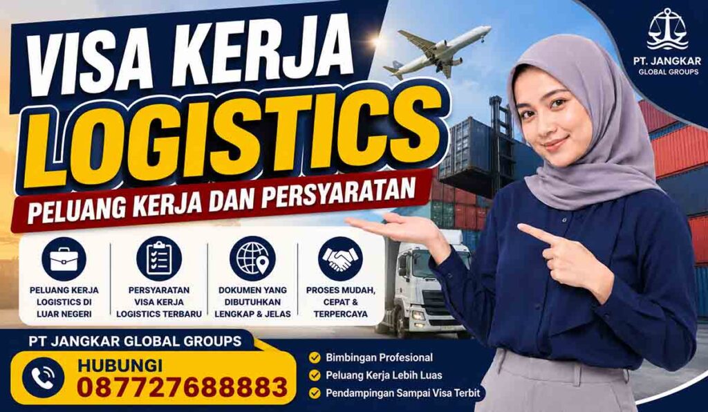 Visa Kerja Logistics Peluang Kerja dan Persyaratan