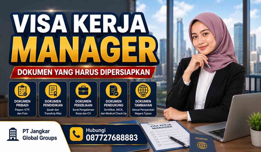 Visa Kerja Manager Dokumen yang Harus Dipersiapkan