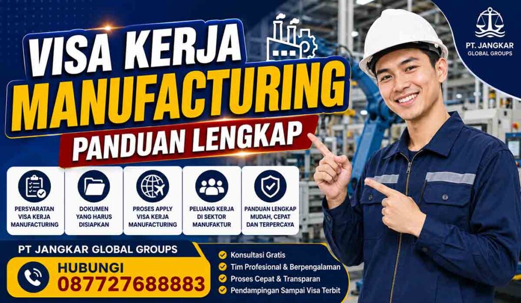 Visa Kerja Manufacturing Panduan Lengkap