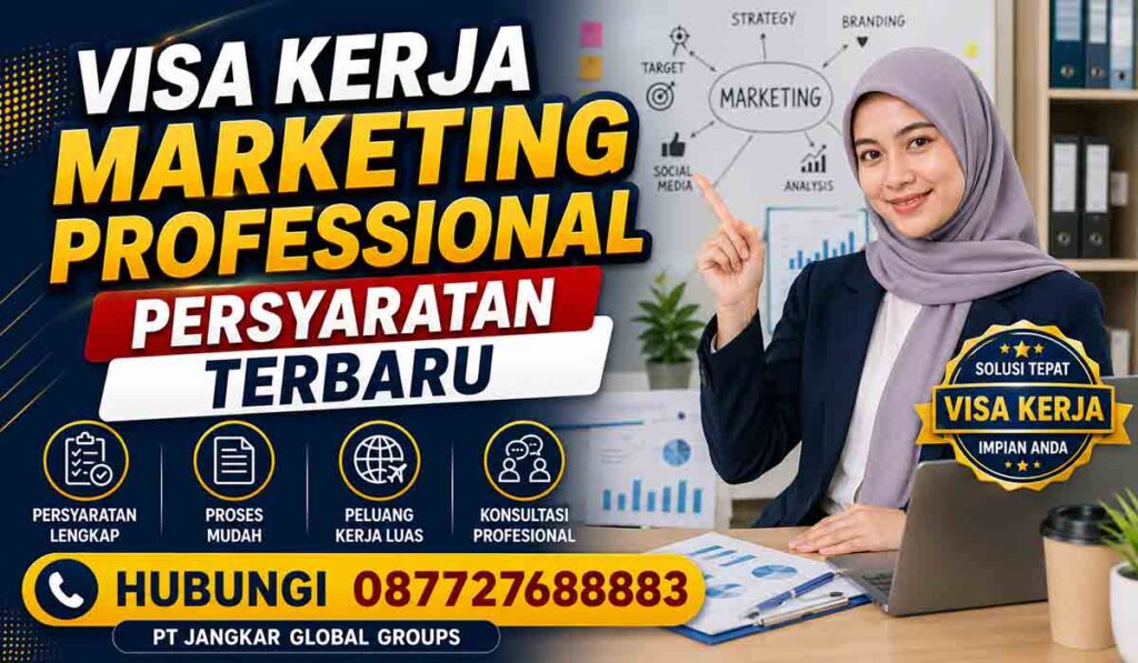 Visa Kerja Marketing Professional Persyaratan Terbaru
