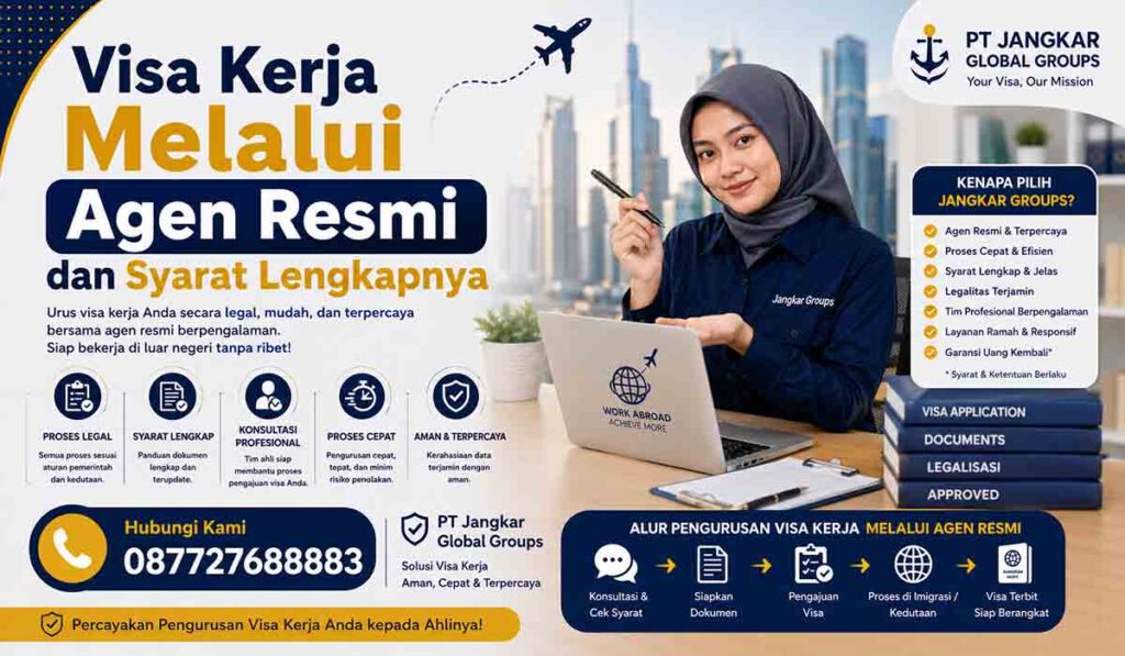 Visa Kerja Melalui Agen Resmi dan Syarat Lengkapnya