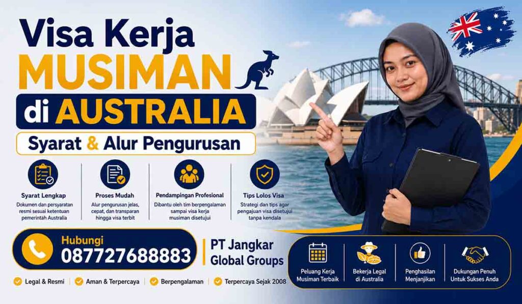 Visa Kerja Musiman di Australia Syarat & Alur Pengurusan